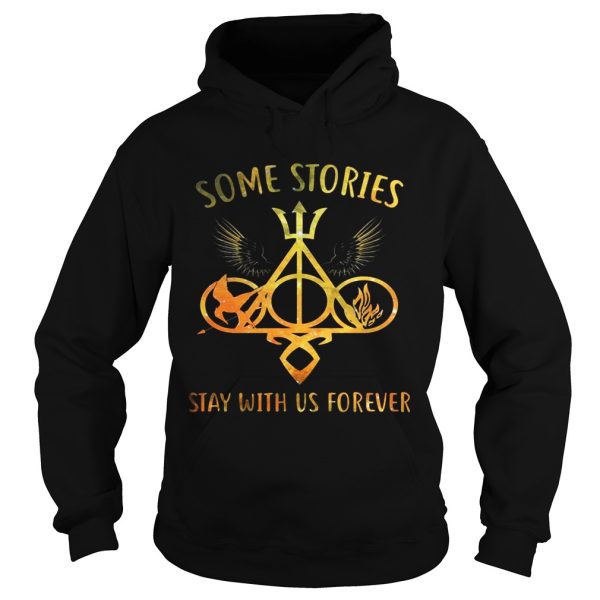 Some Stories Stay With Us Forever Gift Shirt