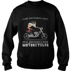 Some grandmas knit real grandmas ride motorcycles shirt 2