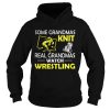 Some grandmas knit real grandmas watch wrestling shirt