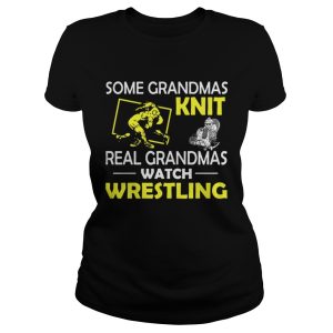 Some grandmas knit real grandmas watch wrestling shirt 2