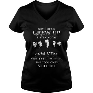 Some of us grew up listening to new kids on the block the cool ones still do shirt 3