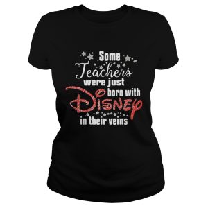 Some teachers were just born with Disney in their veins shirt 2