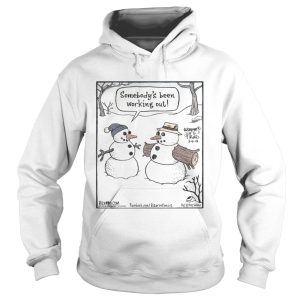 Somebodys Been Working Out Christmas Shirt 1