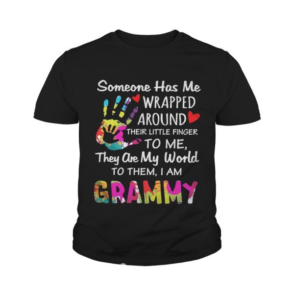 Someone has me wrapped around their little finger to me they are my world to them I am grammy shirt