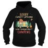 Sorry I wasnt listening I was thinking about camping shirt