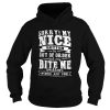 Sorry My Nice Button Is Out Of Order But My Bite Me Button Works Just Fine Shirt