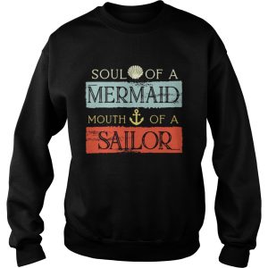 Soul of a Mermaid mouth of a Sailor shirt 2 Soul of a Mermaid mouth of a Sailor shirt 3