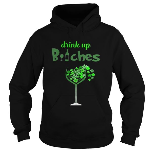 St Patrick’s Day Drink Up Wine Bitches Shirt