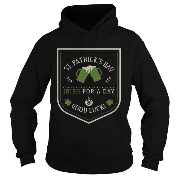 St. Patrick’s day beer Irish for a day good luck shirt