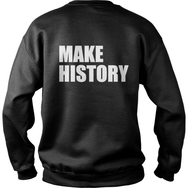 Stacey Abrams Supporter Make History Shirt