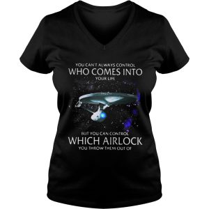 Star Trek you cant always control who come into your life shirt 3