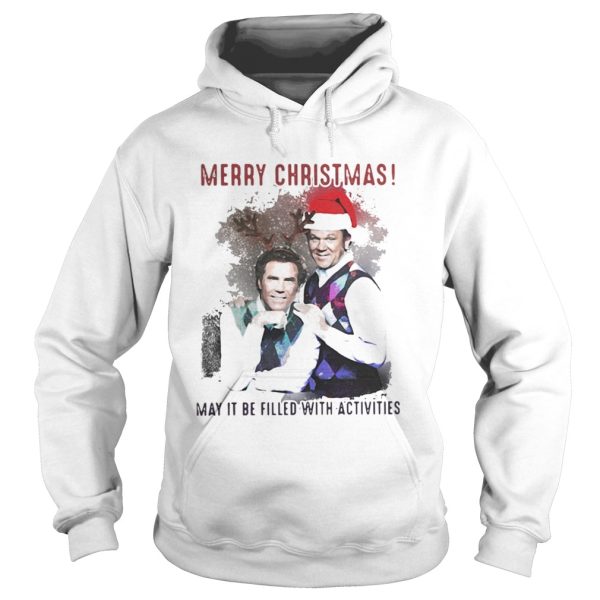 Step Brothers Merry Christmas may it be filled with activities shirt