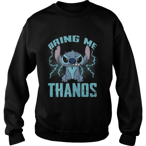 Stitch Bring Me Thanos shirt