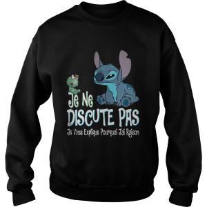 Stitch Je ne discute pas je vous explique Pourquoi jai raison shirt 3