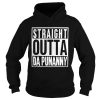 Straight outta Da punany shirt
