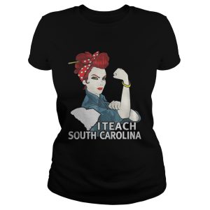 Strong I Teacher South Carolina Shirt 2