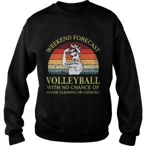 Strong girl weekend forecast volleyball with no chance of house cleaning or cooking retro shirt 3
