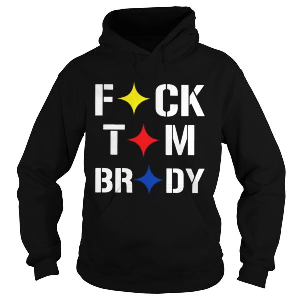 Stronger Than Hate Fuck Tom Brady Pittsburgh Steelers shirt