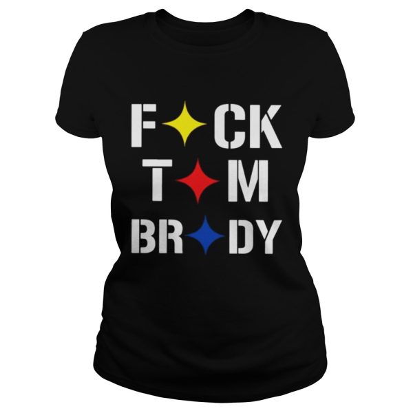 Stronger Than Hate Fuck Tom Brady Pittsburgh Steelers shirt