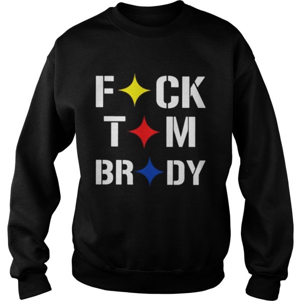 Stronger Than Hate Fuck Tom Brady Pittsburgh Steelers shirt