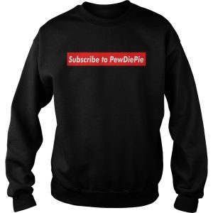 Subscribe to pewdiepie shirt 2 Subscribe to pewdiepie shirt 3 1