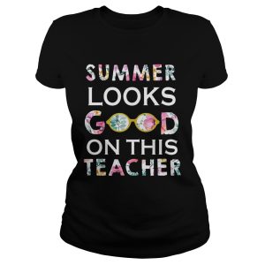 Summer Looks Good On This Teacher T Shirt 1