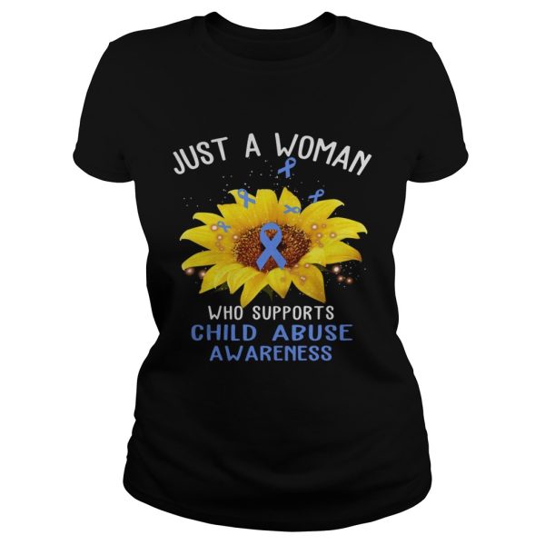 Sunflower just a woman who supports child abuse awareness shirt