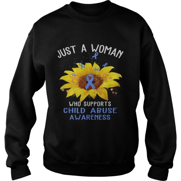 Sunflower just a woman who supports child abuse awareness shirt