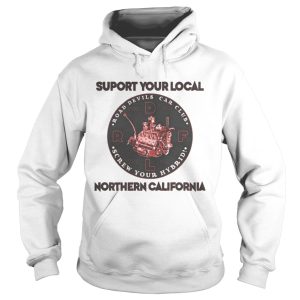 Suport your local northern california shirt 1