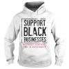 Support black businesses without asking for a discount shirts