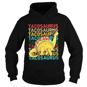 Tacosaurus Funny Taco Dinosaur shirt 1