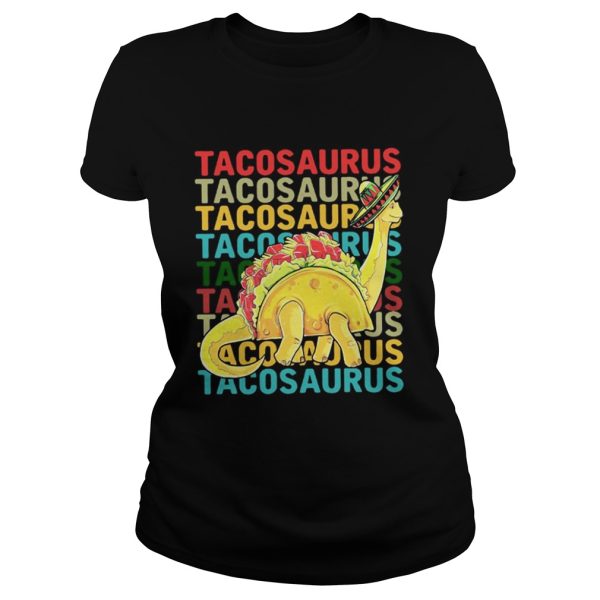Tacosaurus Funny Taco Dinosaur shirt