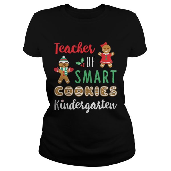 Teacher Of Smart Cookies Kindergarten Shirt Xmas Teaching Shirt