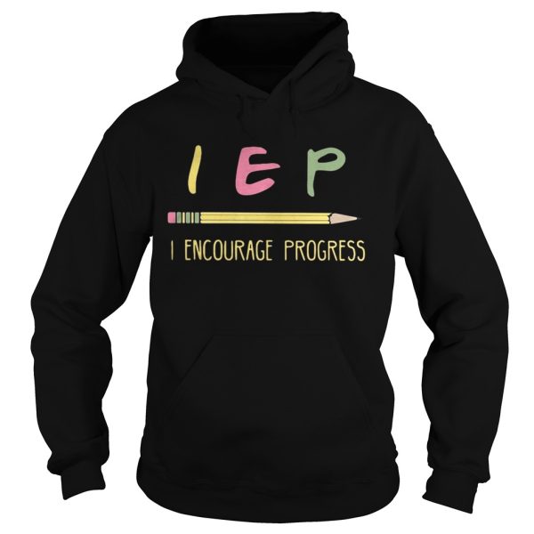 Teacher pencil IEP Encourage Progress shirt