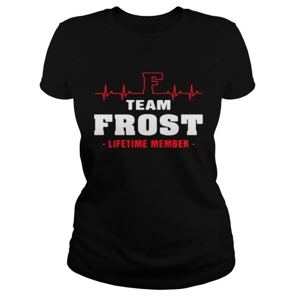 Team Frost lifetime member shirt