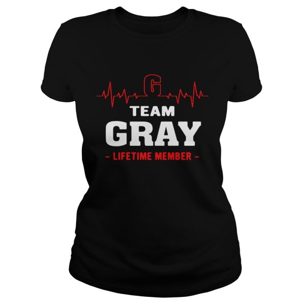 Team Gray lifetime member shirt