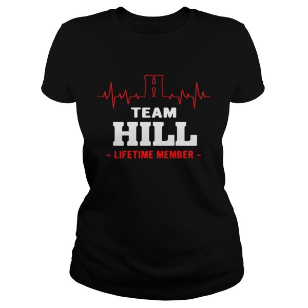 Team Hill lifetime member shirt