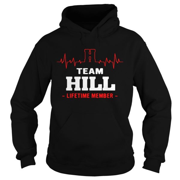 Team Hill lifetime member shirt