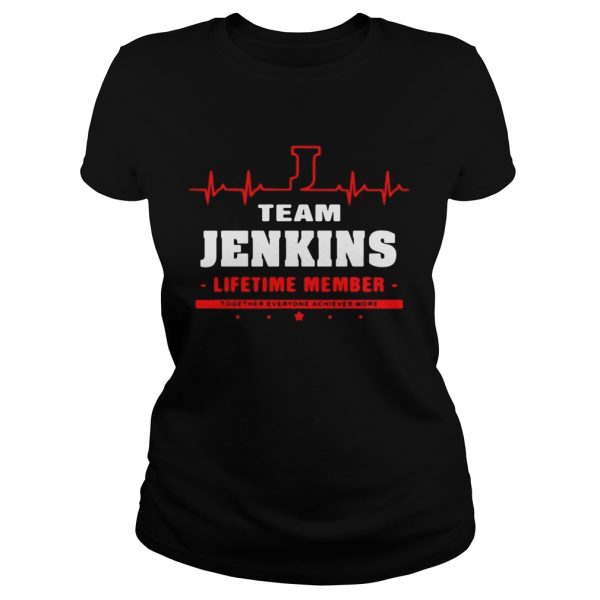 Team Jenkins lifetime member together everyone achieves more shirt