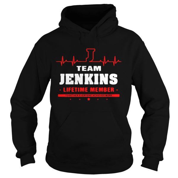 Team Jenkins lifetime member together everyone achieves more shirt