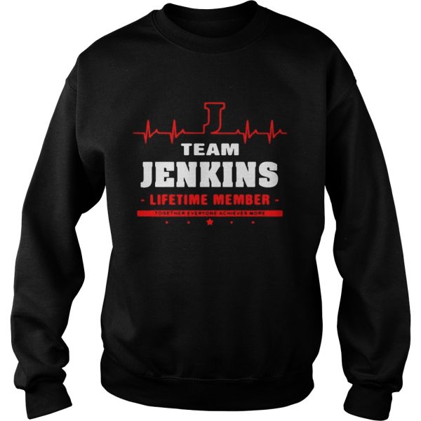 Team Jenkins lifetime member together everyone achieves more shirt