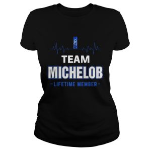 Team Michelob lifetime member Shirt 1