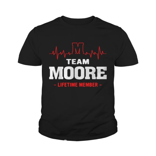 Team Moore lifetime member shirt