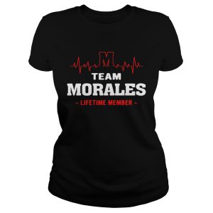 Team Morales lifetime member shirt 1