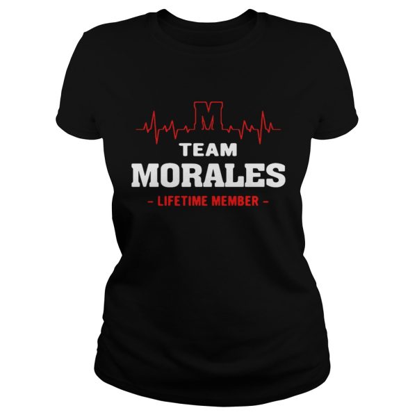 Team Morales lifetime member shirt