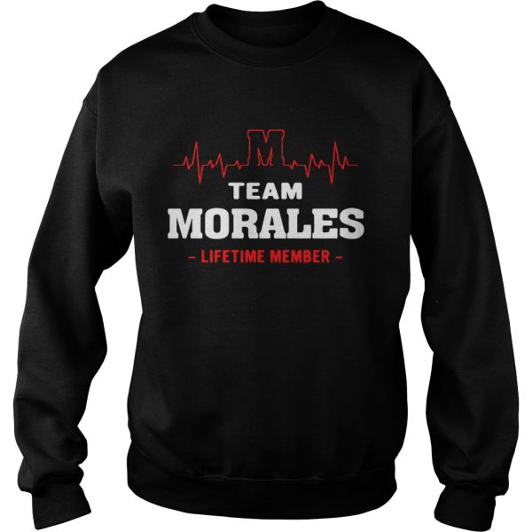 Team Morales lifetime member shirt