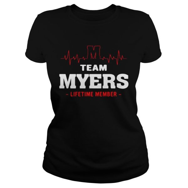 Team Myers lifetime member shirt