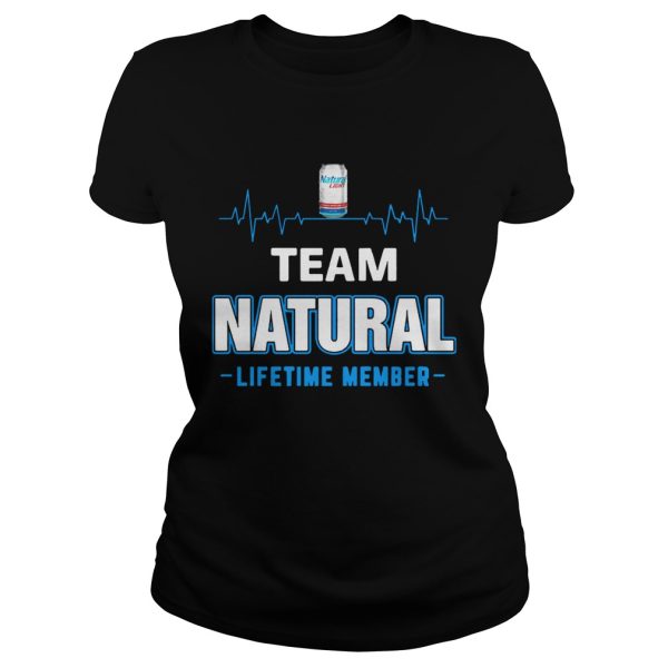 Team Natural lifetime member Shirt