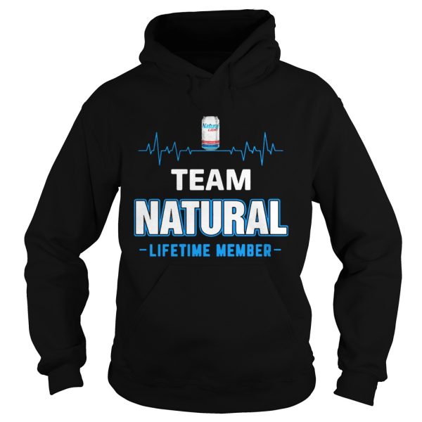 Team Natural lifetime member Shirt