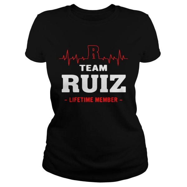 Team Ruiz lifetime member shirt